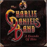 Daniels, Charlie (Charlie Daniels) Band, The  (The Charlie Daniels Band) - A Decade Of Hits
