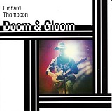 Richard Thompson - Doom & Gloom