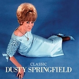Dusty Springfield - Classic Dusty Springfield