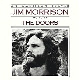 Jim Morrison - Music By The Doors - An American Prayer