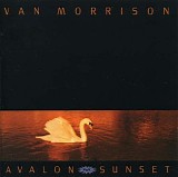 Van Morrison - Avalon Sunset (2008 Remastered & Expanded)