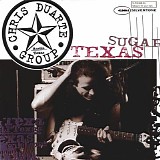 Chris Duarte Group - Texas Sugar/Strat Magik