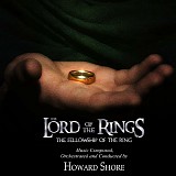 Howard Shore - The Lord of the Rings: The Fellowship of the Ring (The Complete Recordings)