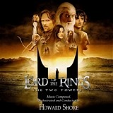 Howard Shore - The Lord of the Rings: The Two Towers (The Complete Recordings)