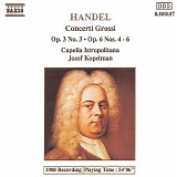 Georg Friederich Handel - Concerti Grossi Op. 3 No. 3, Op. 6 Nos. 4-6
