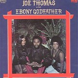 Joe Thomas - Joe Thomas is the Ebony Godfather