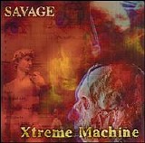 Savage - Xtreme Machine