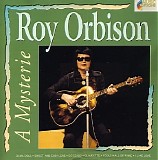 Roy Orbison - A Mysterie