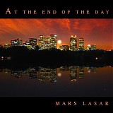 Mars Lasar - At the End of the Day