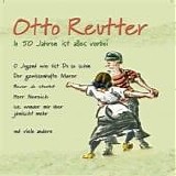 Otto Reuter - In 50 Jahren ist alles vorbei