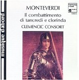 Claudio Monteverdi - Il combattimento di Tancredi e Clorinda; Lettera amorosa a voce sola; Introdutione al ballo
