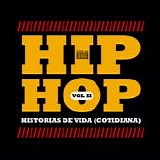 Various artists - Hip Hop. Historias De Vida (Cotidana). Vol. II