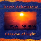 David Arkenstone - Caravan of Light