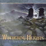 Wuthering Heights - To Travel for Evermore