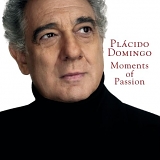 Placido Domingo - Moments of Passion