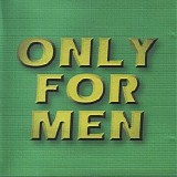Various artists - Only For Men
