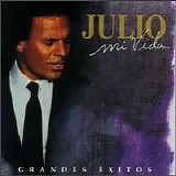 Julio Iglesias - Mi Vida: Grandes Exitos