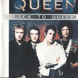 Queen - Back To Queen