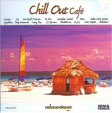 Various artists - Chill Out Cafe - Volume Cinque