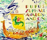 Rufus Zuphall - Avalon And On