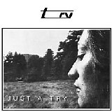 Try - Just A Try