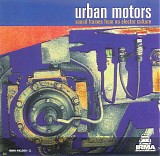 Various artists - Urban Motors - Sound Frames From Nu Electro Culture