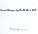 Various artists - Love Songs by Erik Fox MC