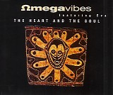 Î©mega Vibes - The Heart And The Soul