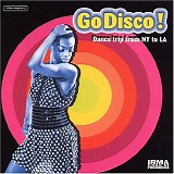 Various artists - Go Disco!, Dance Trip From NY To LA