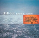 Various artists - Chill Out, Spirits Of Nature