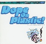 Various artists - Dope On Plastic