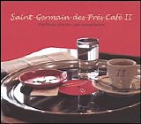 Various artists - Saint Germain Cafe II, The Finest Electro-Jazz Compilation