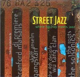 Various artists - Street Jazz - Where Hip Hop Meets Jazz