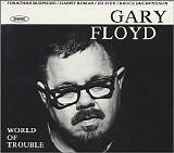 Gary Floyd - World Of Trouble