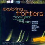 Various artists - Exploring The Frontiers Of Rock, Jazz And World Music