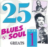 Various artists - 25 Blues And Soul Greats - Volume 1