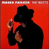 Maceo Parker - Mo' Roots