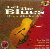 Various artists - Get The Blues! 50 Years Of Timeless Blues