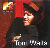 Tom Waits - MTV History Hits 2002