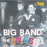 Various artists - Big Band, The Swing Era