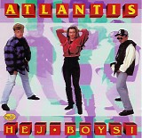 Atlantis - Hej Boys!