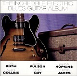 Various artists - The Incredible Electric Blues Guitar Album