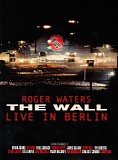 Roger Waters - The Wall - Live In Berlin (Deluxe)