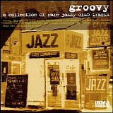 Various artists - Groovy - A Collection Of Rare Jazzy Club Tracks