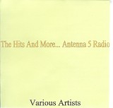 Various artists - The Hits And More... Antena 5 Rsdio