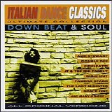 Various artists - Italian Dance Classics Down Beat & Soul