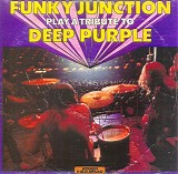 Funky Junction - Play A Tribute To Deep Purple