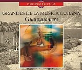 Various artists - Grandes De La Musica Cubana - Guantanamera