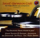 Various artists - Saint Germain Cafe, The Finest Electro-Jazz Compilation