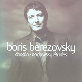 Boris Berezovsky - Chopin-Godowsky: Ã‰tudes